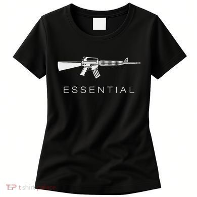 Essential Weapons Gun Ar 15 Assault Rifle Firearm Women's T-Shirt