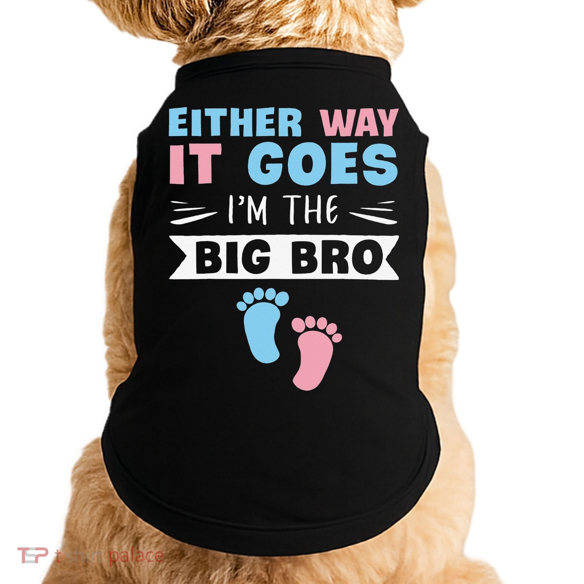 Either Way It Goes I'm The Big Bro Gender Reveal Brother Doggie Tank