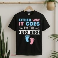 Either Way It Goes I'm The Big Bro Gender Reveal Brother T-Shirt thumb 2