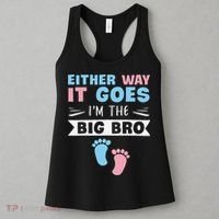 Either Way It Goes I'm The Big Bro Gender Reveal Brother Women's Tank Top thumb 3