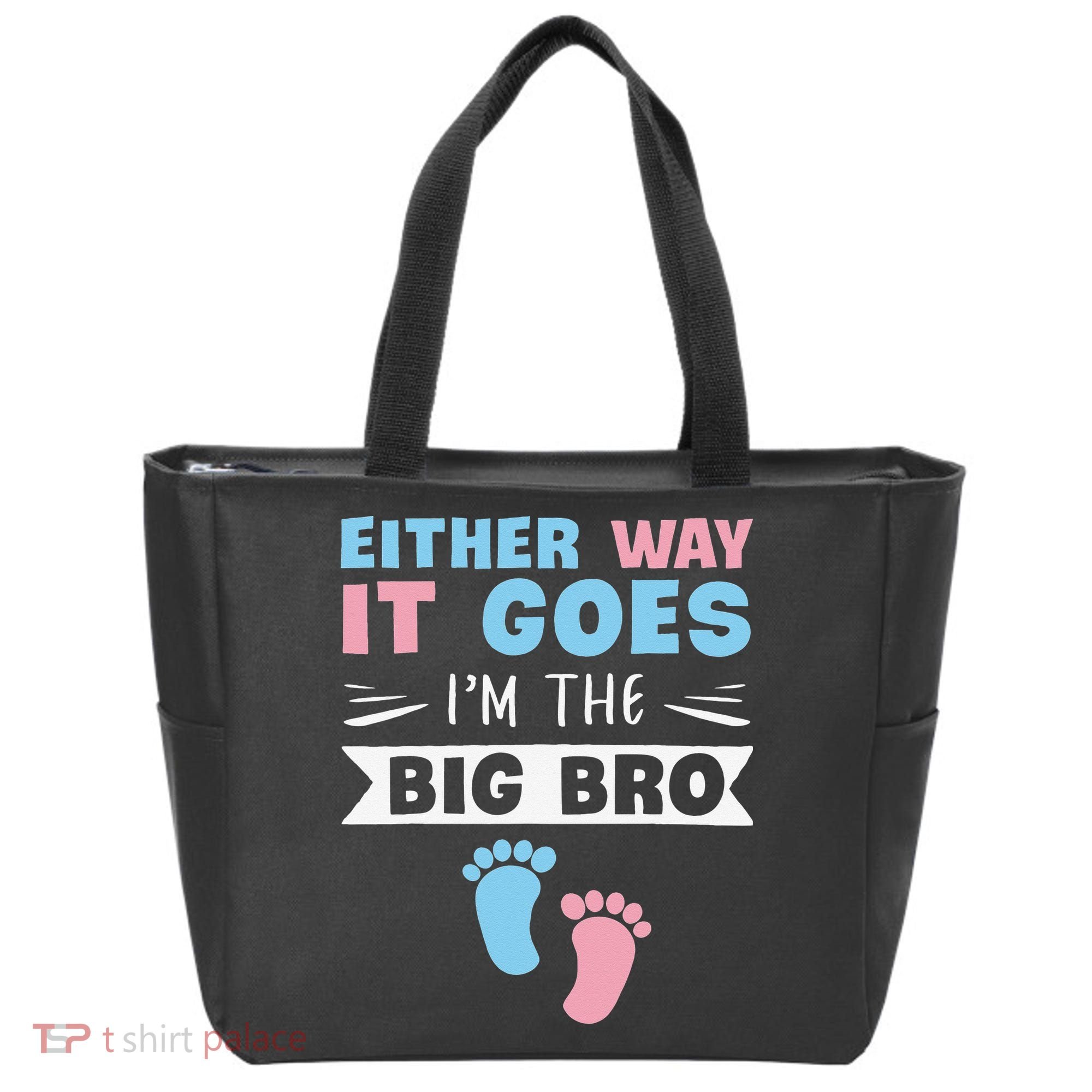Either Way It Goes I'm The Big Bro Gender Reveal Brother Tote Bag