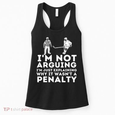 Explaining Why It Wasnt A Penalty Funny Ice Hockey Player Gift Women's Tank Top