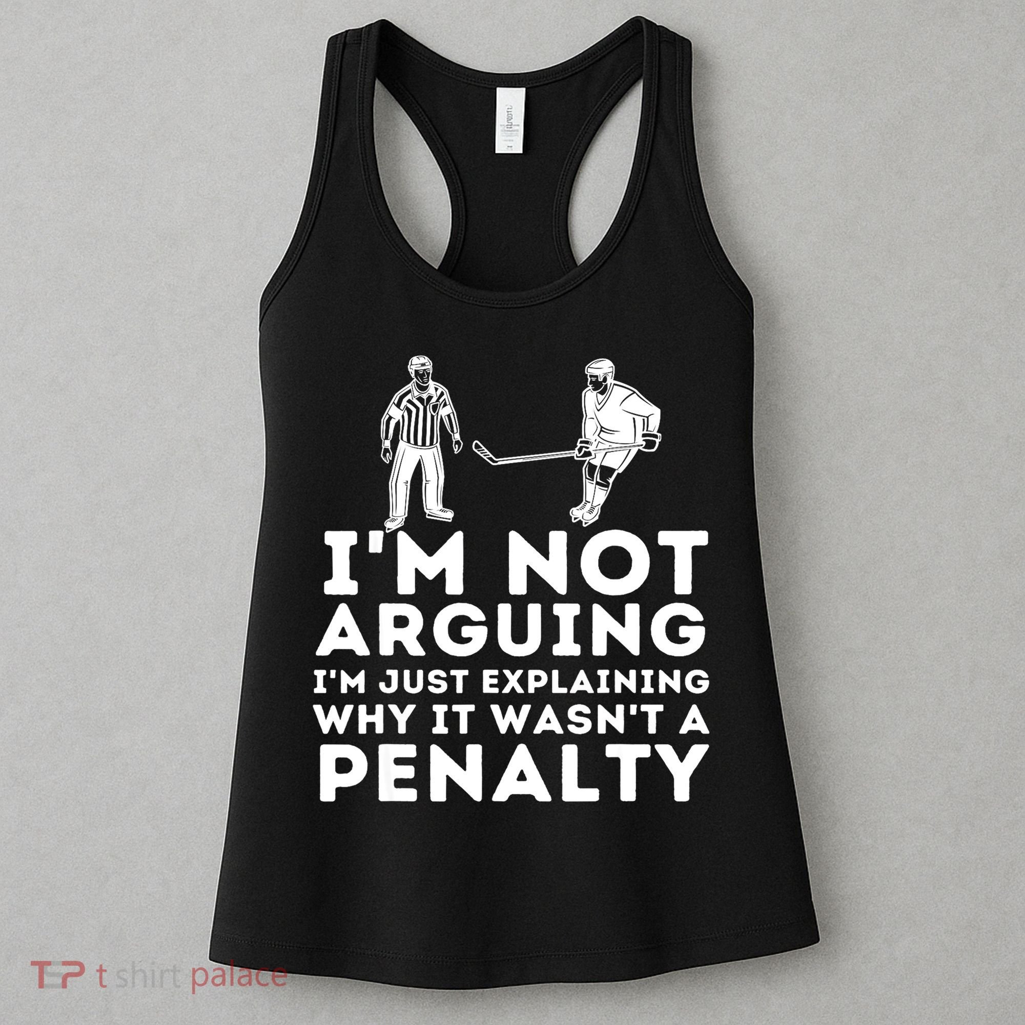 Explaining Why It Wasnt A Penalty Funny Ice Hockey Player Gift Women's Tank Top