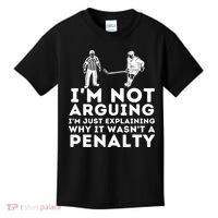 Explaining Why It Wasnt A Penalty Funny Ice Hockey Player Gift Kids T-Shirt thumb 0