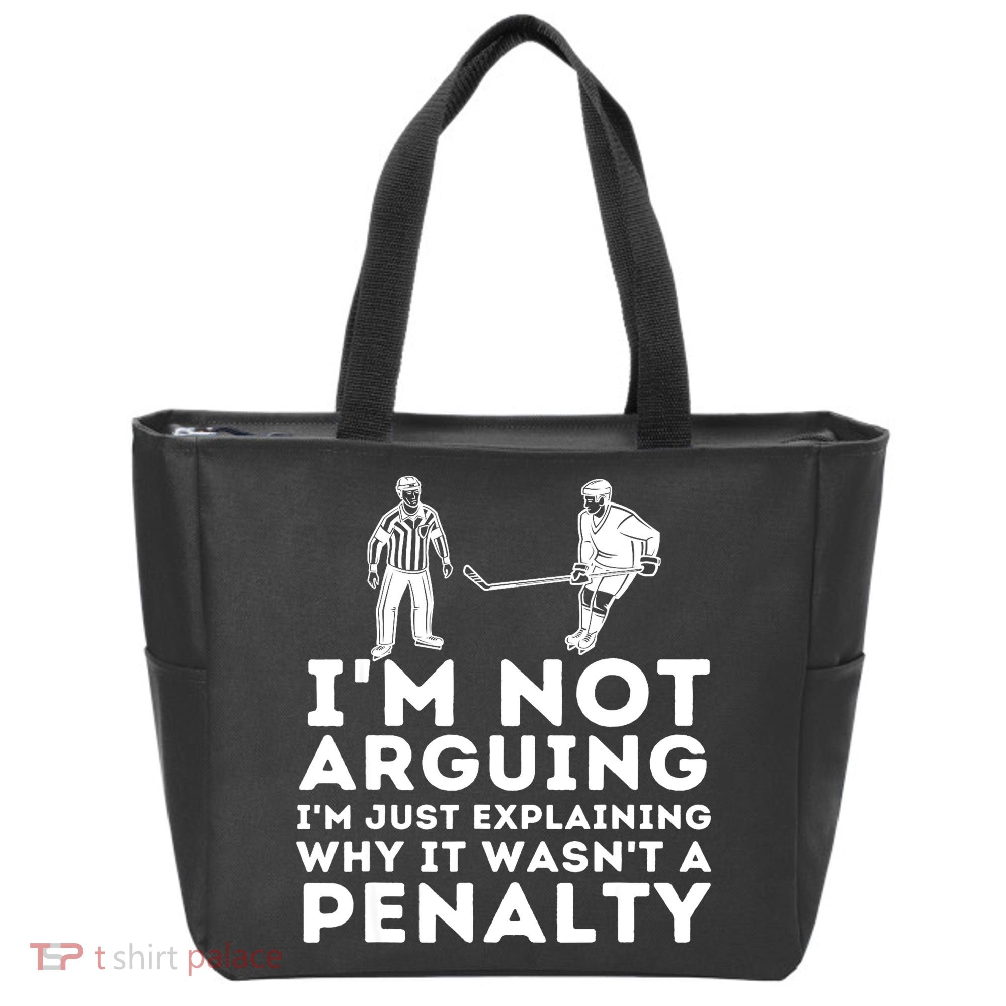 Explaining Why It Wasnt A Penalty Funny Ice Hockey Player Gift Tote Bag