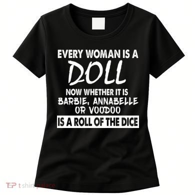 Every Woman Is A Doll Women's T-Shirt
