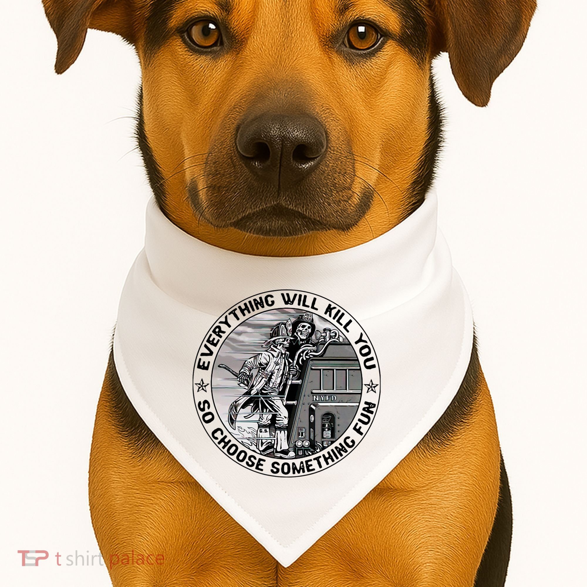 Everything Will Kill You So Choose Something Fun Firefighter USA-Made Doggie Bandana