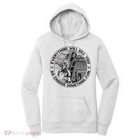 Everything Will Kill You So Choose Something Fun Firefighter Women's Hoodie thumb 0
