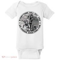 Everything Will Kill You So Choose Something Fun Firefighter Baby Bodysuit thumb 0