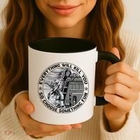 Everything Will Kill You So Choose Something Fun Firefighter Gift Coffee Mug thumb 3