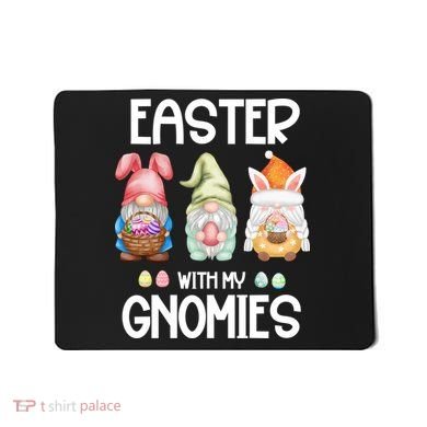 Easter With My Gnomies Egg Hunt Matching Mousepad