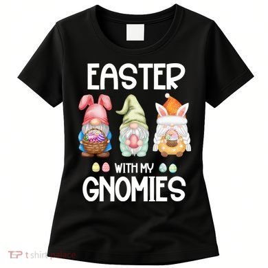 Easter With My Gnomies Egg Hunt Matching Women's T-Shirt