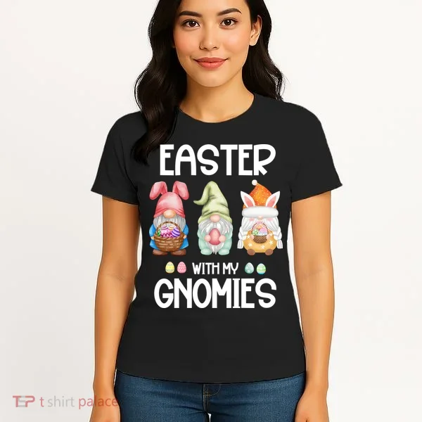 Easter With My Gnomies Egg Hunt Matching Women's T-Shirt