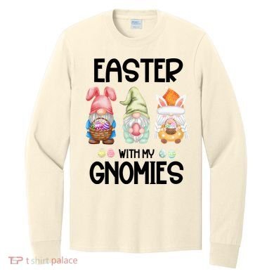 Easter With My Gnomies Egg Hunt Matching Long Sleeve Shirt