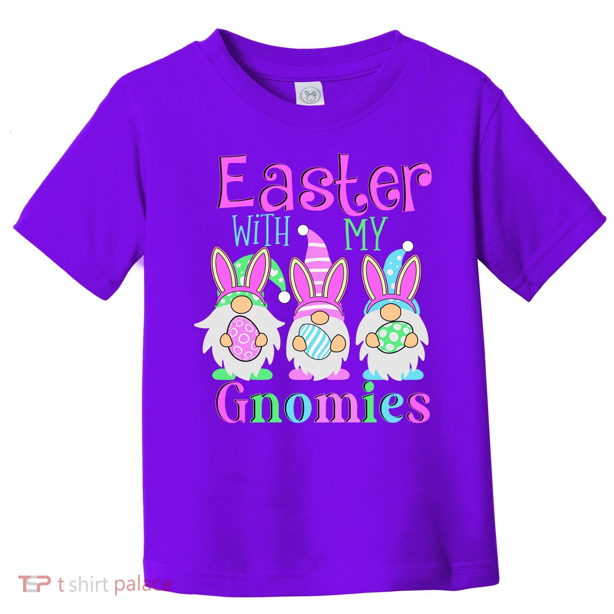 Easter With My Gnomies Toddler T-Shirt