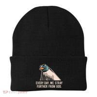 Everyday We Stray Further From God Meme Beanie thumb 0
