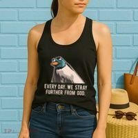 Everyday We Stray Further From God Meme Women's Tank Top thumb 2