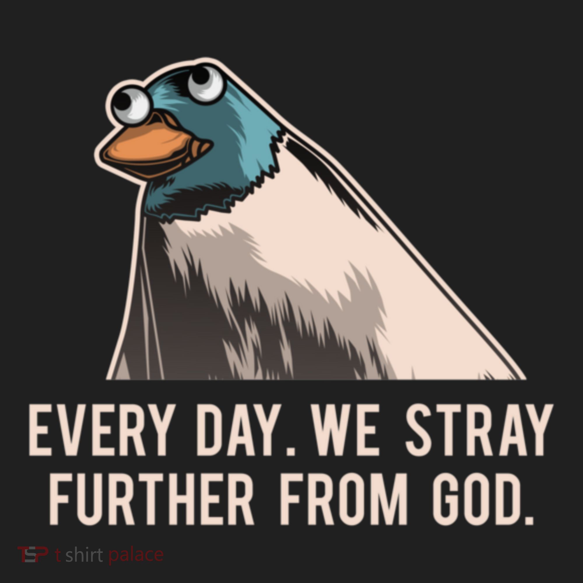 Everyday We Stray Further From God Meme Hat
