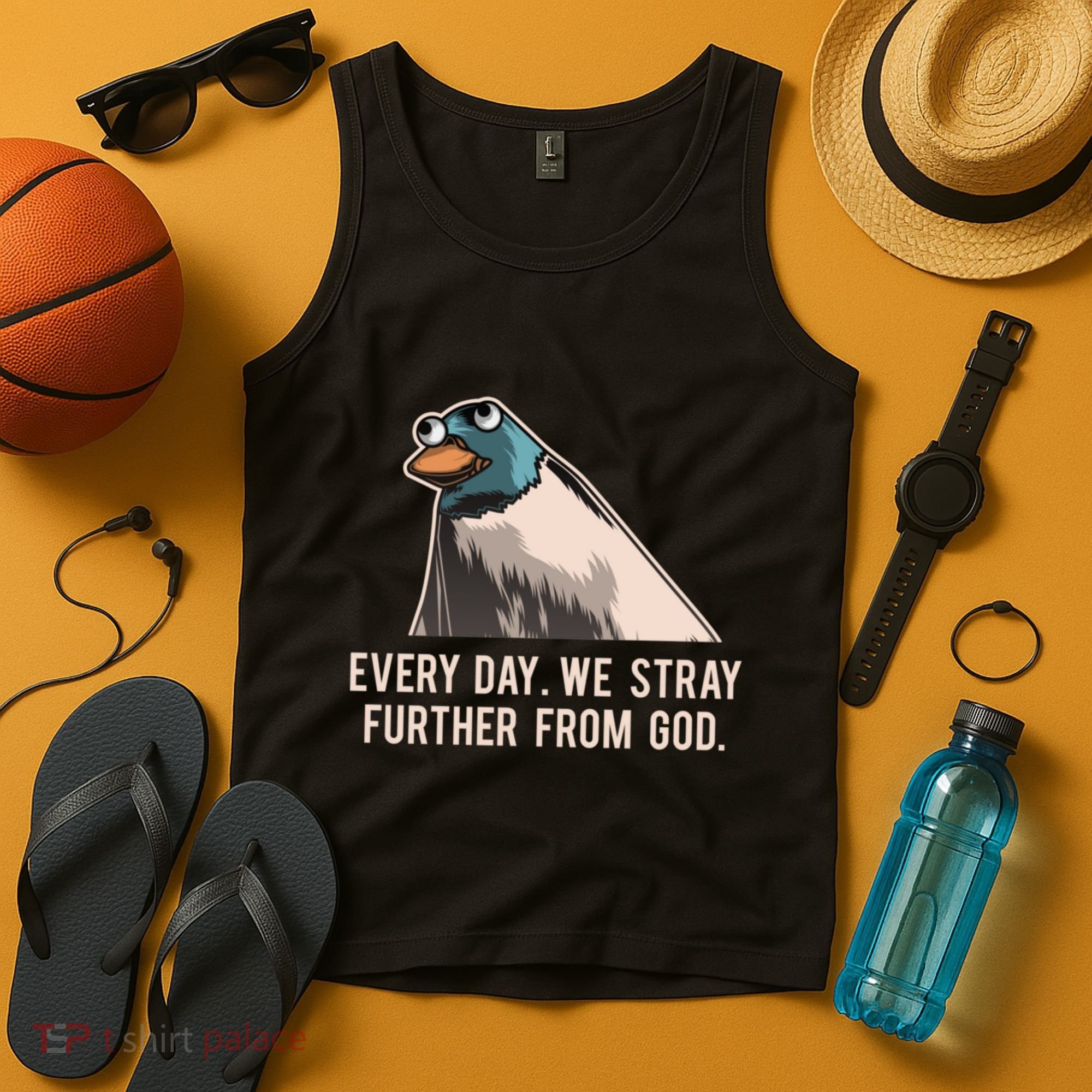 Everyday We Stray Further From God Meme Tank Top