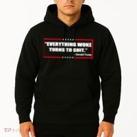 Everything Woke Turns To Shit Hoodie thumb 2