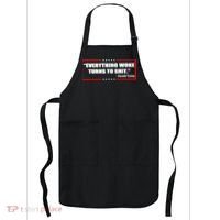 Everything Woke Turns To Shit Apron thumb 0