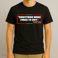 Everything Woke Turns To Shit T-Shirt thumb 3