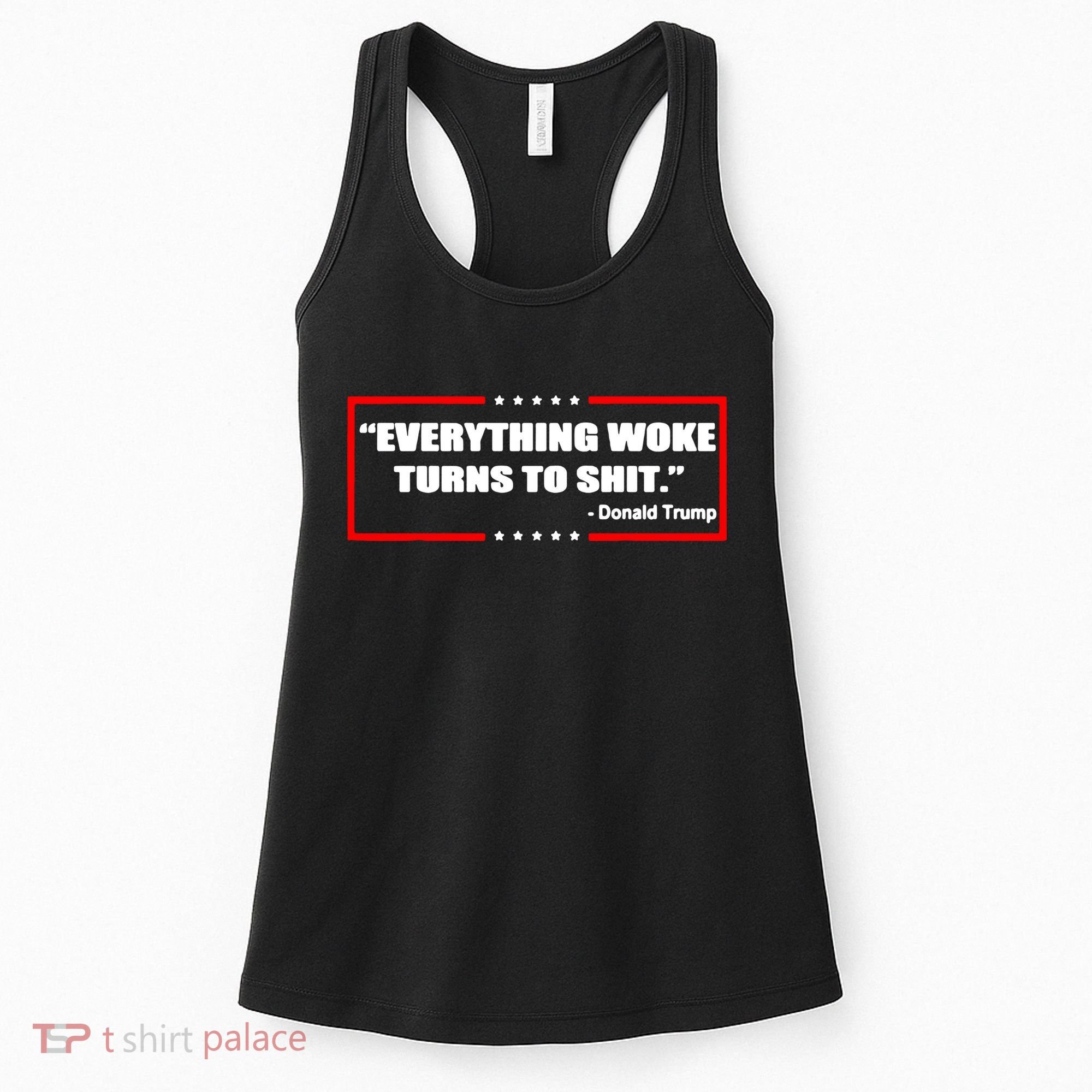 Everything Woke Turns To Shit Women's Tank Top