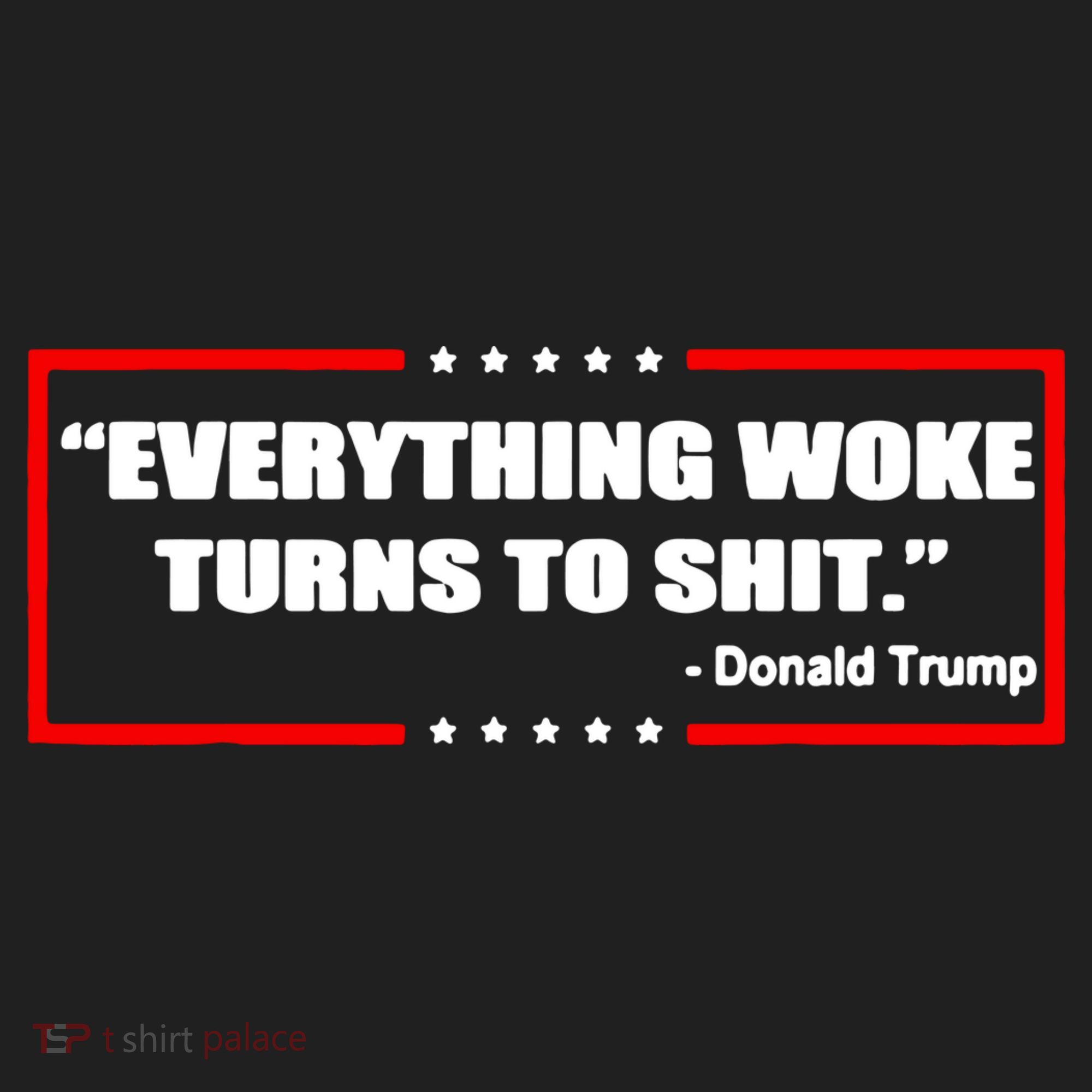 Everything Woke Turns To Shit Golf Towel