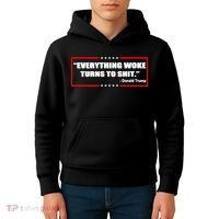 Everything Woke Turns To Shit Kids Hoodie thumb 4