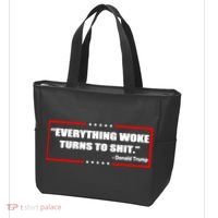 Everything Woke Turns To Shit Tote Bag thumb 3