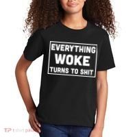 Everything Woke Turns To Shit Kids T-Shirt thumb 2