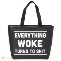 Everything Woke Turns To Shit Tote Bag thumb 0