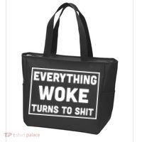 Everything Woke Turns To Shit Tote Bag thumb 3