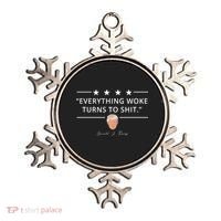 Everything Woke Turns To Shit Donald Trump Ornament thumb 0