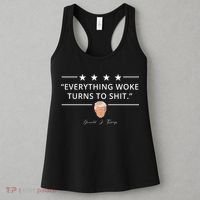 Everything Woke Turns To Shit Donald Trump Women's Tank Top thumb 3