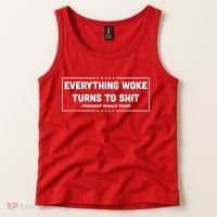 Everything Woke Turns To Shit Funny Trump Quote Tank Top thumb 2