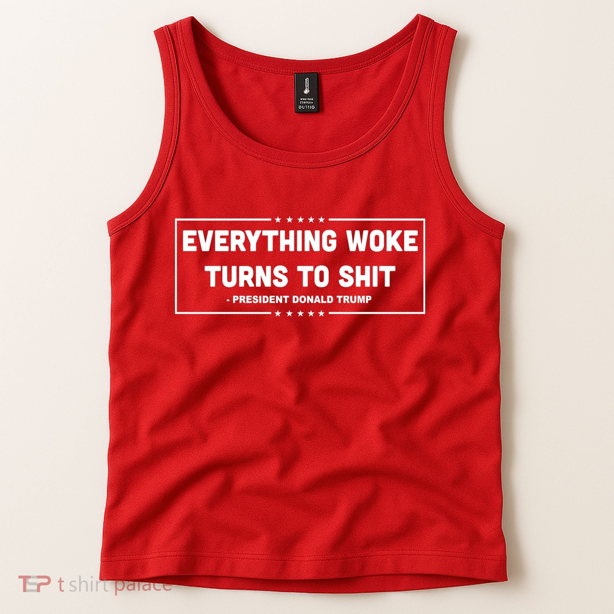 Everything Woke Turns To Shit Funny Trump Quote Tank Top
