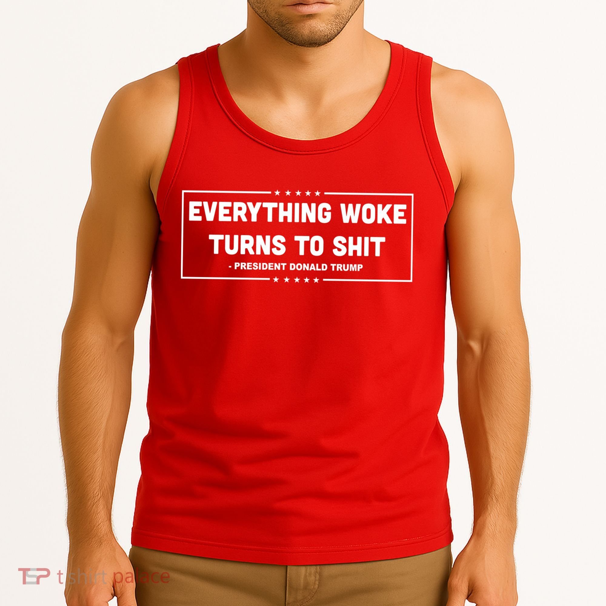 Everything Woke Turns To Shit Funny Trump Quote Tank Top