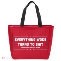 Everything Woke Turns To Shit Funny Trump Quote Tote Bag thumb 0