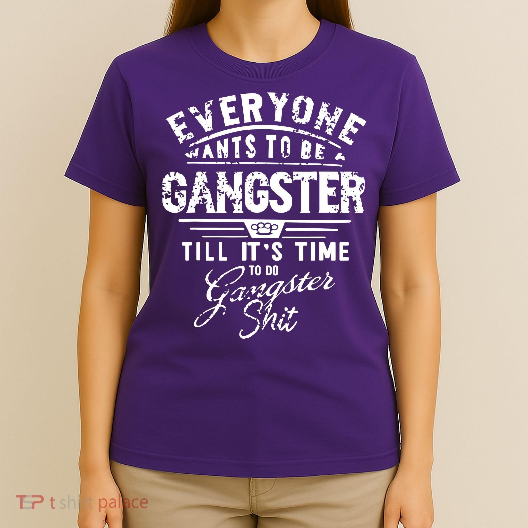 Everyone Want To Be Gangster Till Its Time To Do T-Shirt