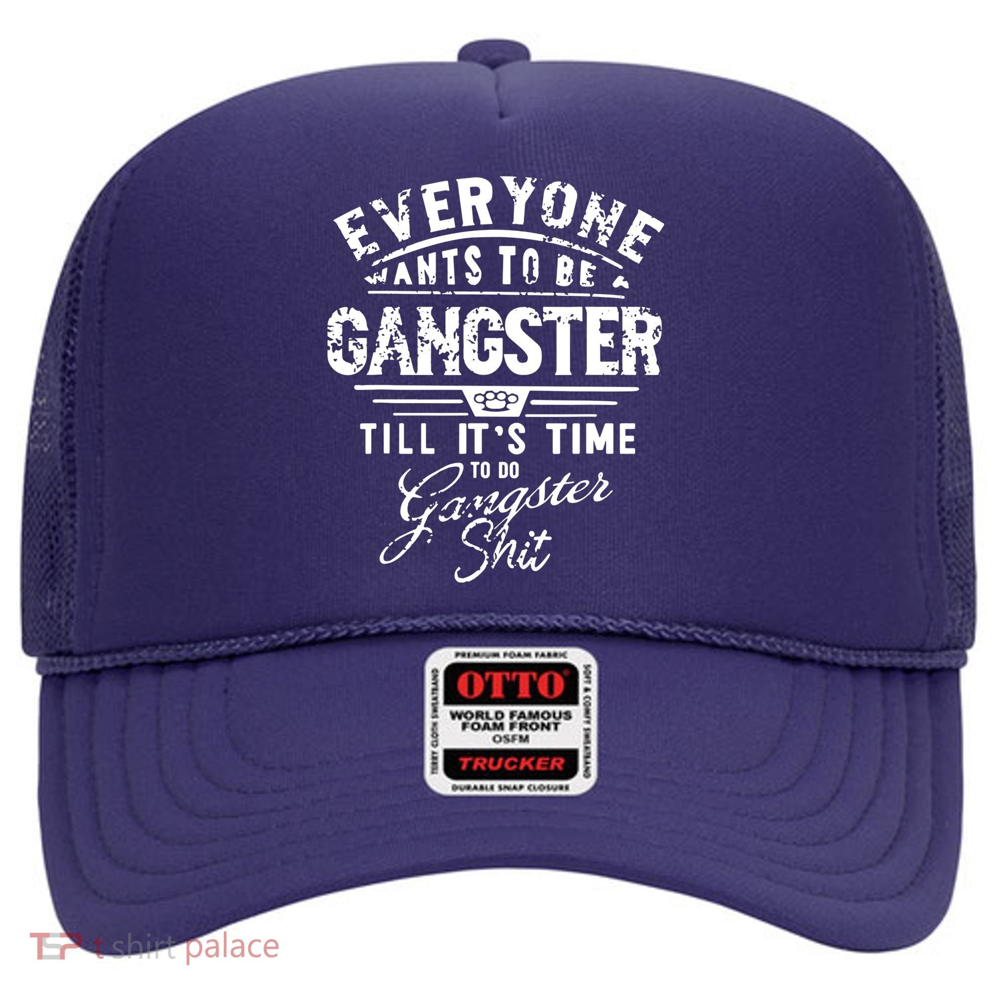 Everyone Want To Be Gangster Till Its Time To Do Hat