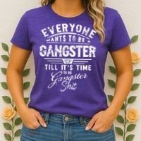 Everyone Want To Be Gangster Till Its Time To Do Women's T-Shirt thumb 2