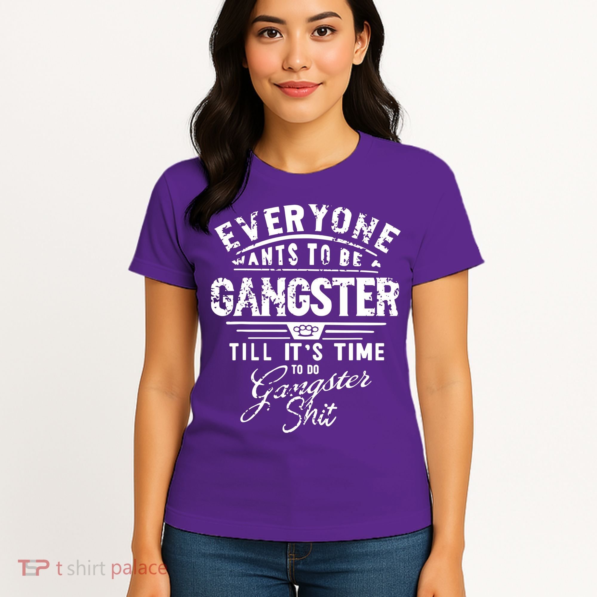 Everyone Want To Be Gangster Till Its Time To Do Women's T-Shirt