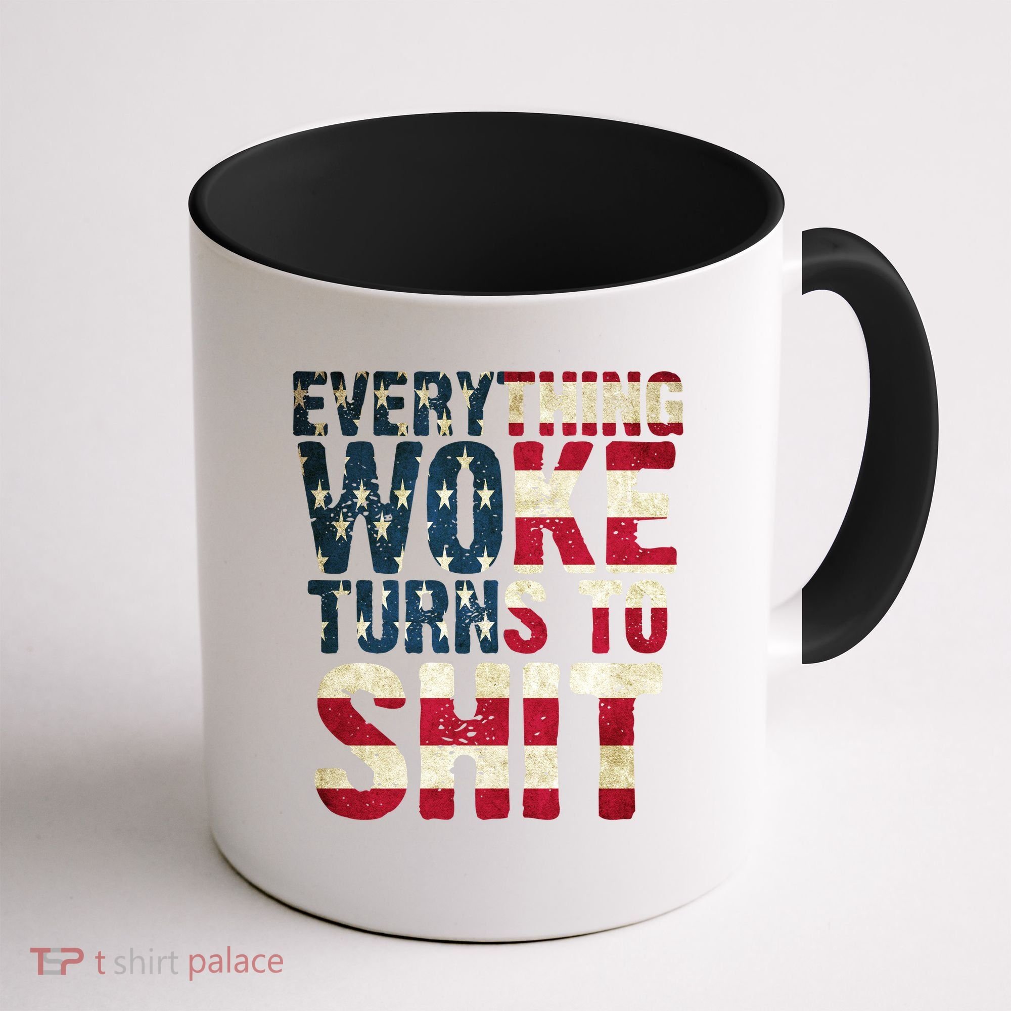 Everything Woke Turns To Shit USA Flag Coffee Mug