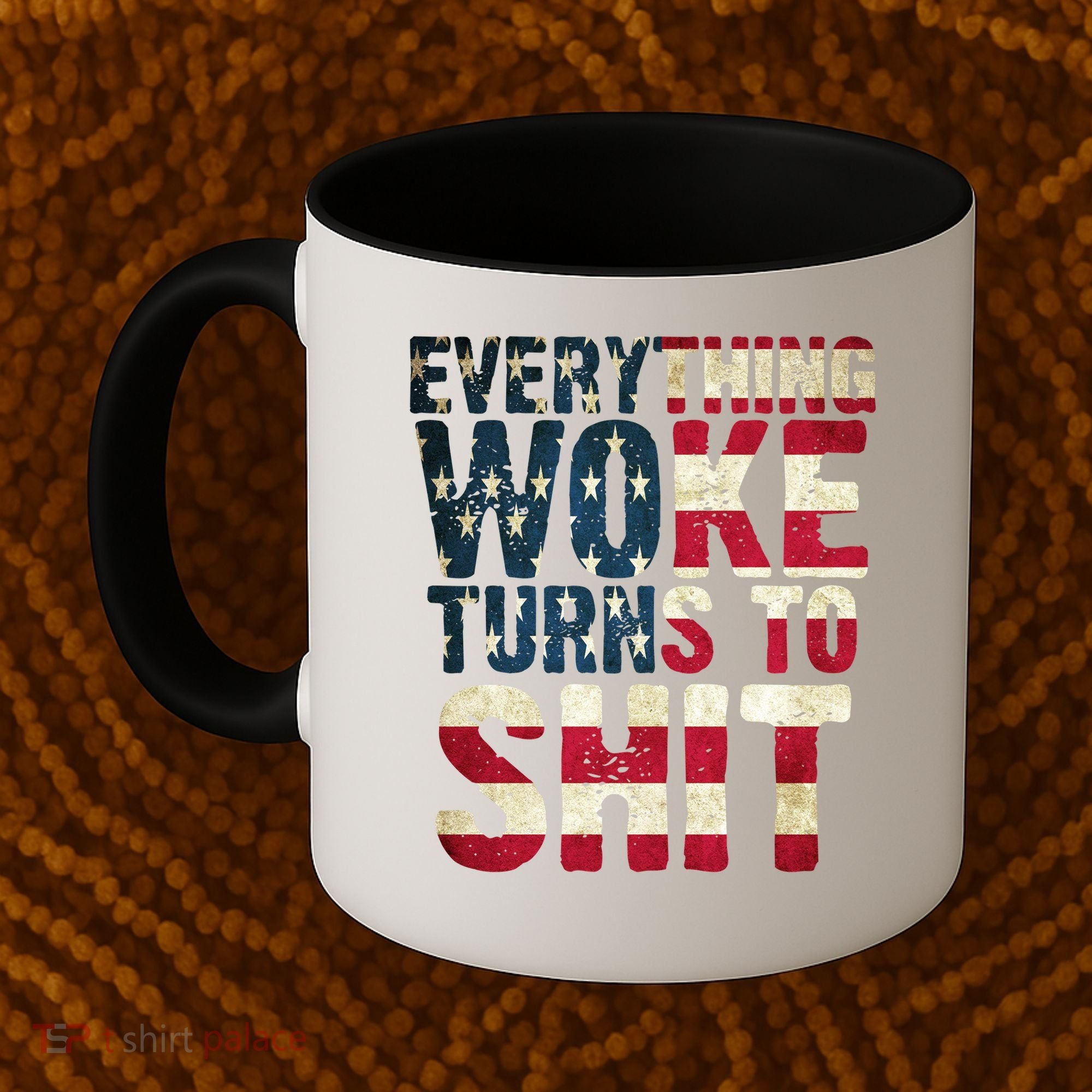 Everything Woke Turns To Shit USA Flag Coffee Mug