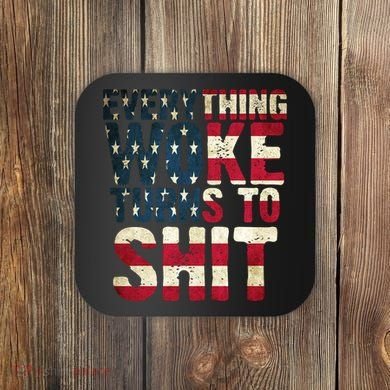 Everything Woke Turns To Shit USA Flag Coaster