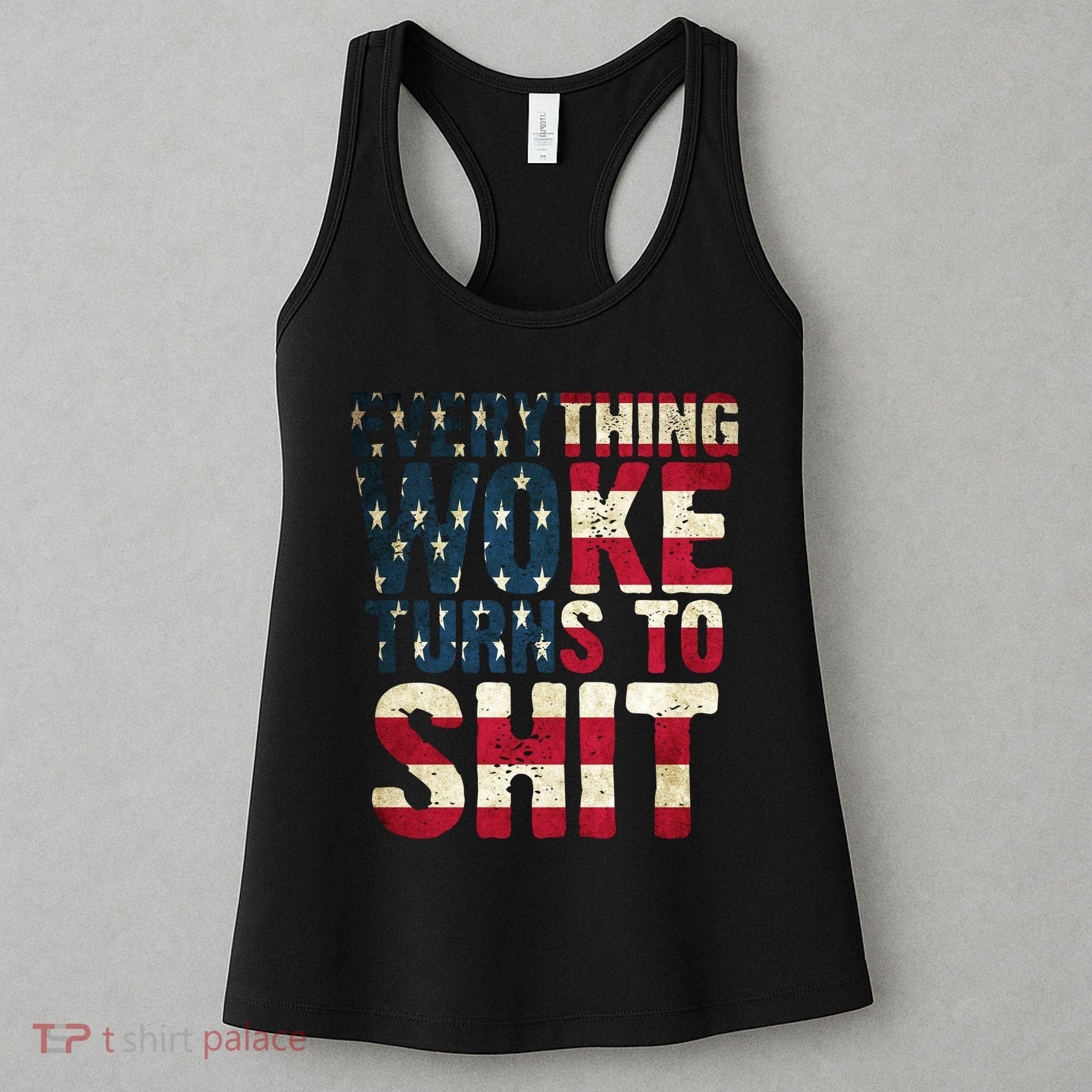Everything Woke Turns To Shit USA Flag Women's Tank Top
