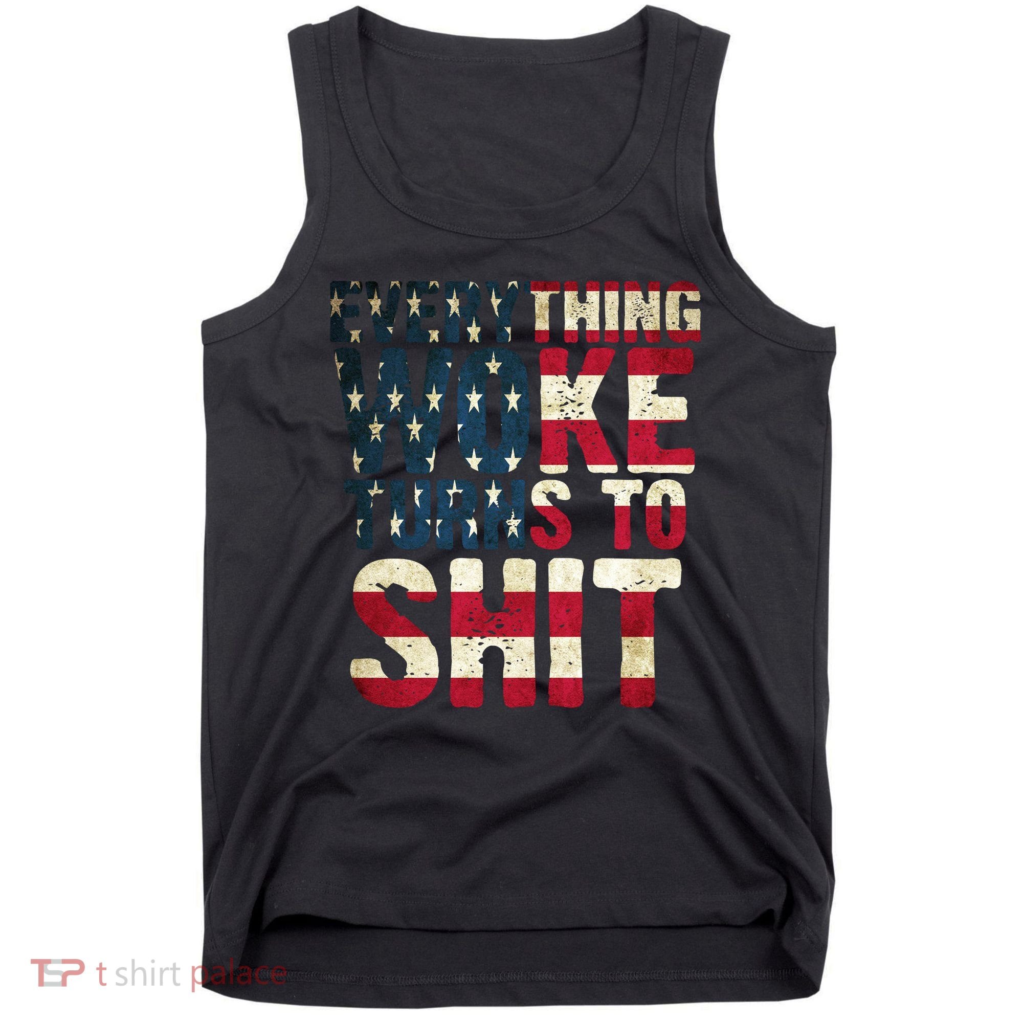 Everything Woke Turns To Shit USA Flag Tank Top
