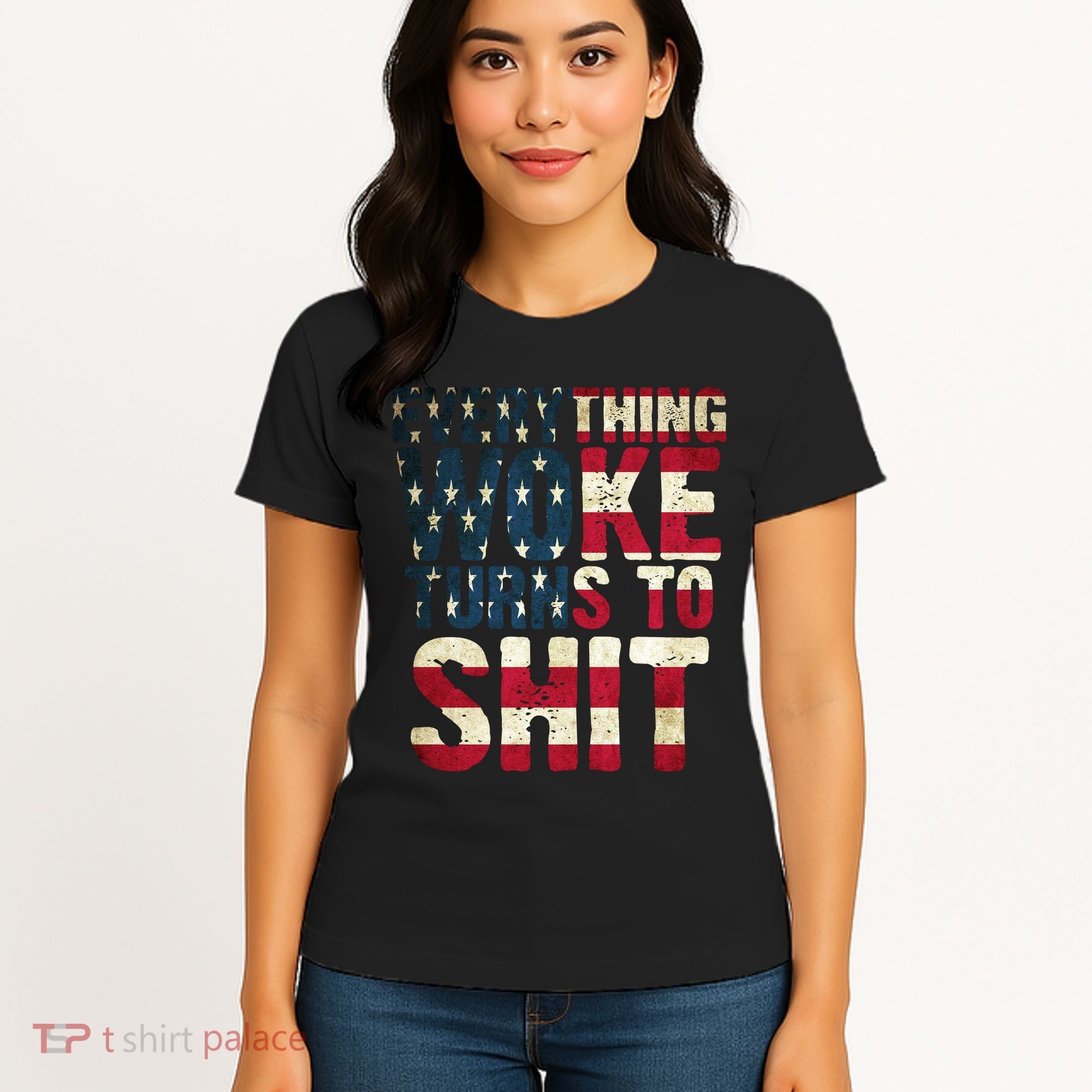 Everything Woke Turns To Shit USA Flag Women's T-Shirt