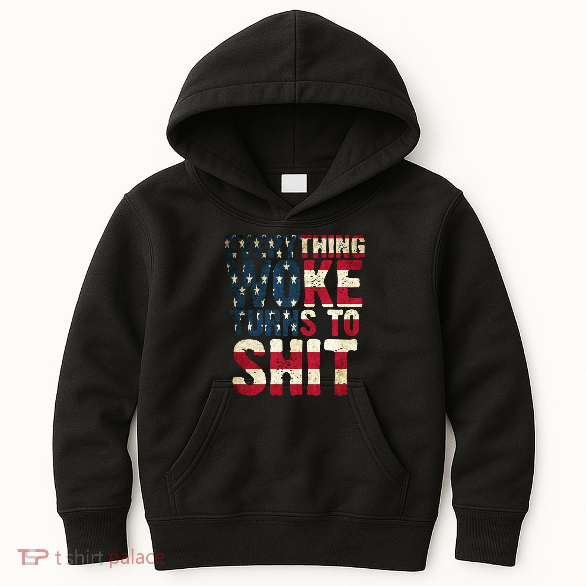 Everything Woke Turns To Shit USA Flag Kids Hoodie